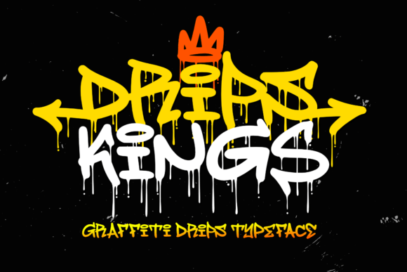 Drips Kings Font: A Graffiti-Inspired Display Typeface for Makers and Product Labels