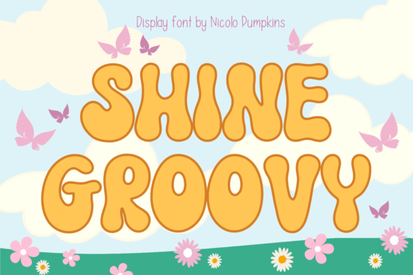 Shine Groovy: A Groovy Retro Font for Publishing