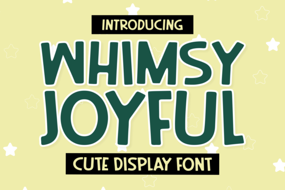 Whimsy Joyful: A Playful Display Font for Campaign Design